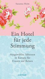 Susanna Heim: Ein Hotel für jede Stimmung, Buch