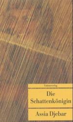 Assia Djebar: Die Schattenkönigin, Buch