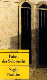 Nagib Machfus: Palast der Sehnsucht, Buch