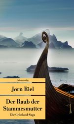 Jørn Riel: Die Grönland-Saga / Der Raub der Stammesmutter, Buch