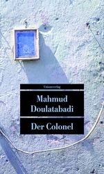 Mahmud Doulatabadi: Der Colonel, Buch