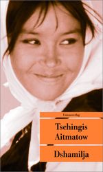 Tschingis Aitmatow: Dshamilja, Buch