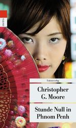 Christopher G. Moore: Stunde Null in Phnom Penh, Buch