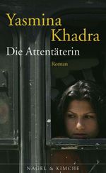 Yasmina Khadra: Die Attentäterin, Buch