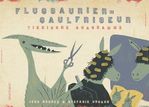 Jens Bonnke: Flugsaurier ¿ Gaulfriseur. Tierische Anagramme, Buch