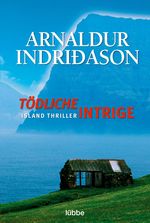 Arnaldur Indriðason: Tödliche Intrige, Buch
