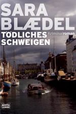 Sara Blaedel: Tödliches Schweigen, Buch