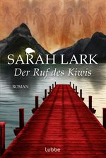 Sarah Lark: Der Ruf des Kiwis, Buch