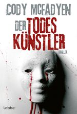 Cody McFadyen: Der Todeskünstler, Buch