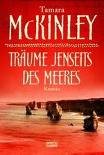 Tamara McKinley: Träume jenseits des Meeres, Buch