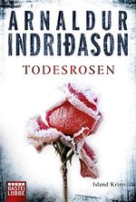 Arnaldur Indriðason: Todesrosen, Buch