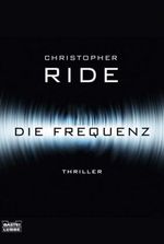 Christopher Ride: Die Frequenz, Buch