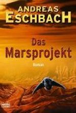 Andreas Eschbach: Das Marsprojekt, Buch