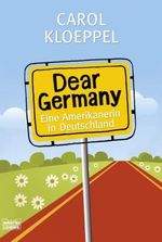 Carol Kloeppel: Dear Germany, Buch