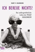 Mary V. Dearborn: Ich bereue nichts!, Buch