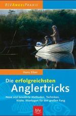 Hans Eiber: Die erfolgreichsten Angeltricks, Buch