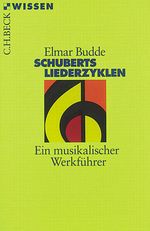 Elmar Budde: Budde, Elmar §Schuberts Liederzyklen, Buch