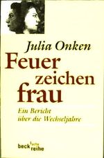 Julia Onken: Feuerzeichenfrau, Buch
