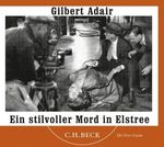 Gilbert Adair: Ein stilvoller Mord in Elstree, 4 CDs