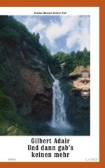 Gilbert Adair: Und dann gab´s keinen mehr, Buch