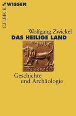 Wolfgang Zwickel: Das Heilige Land, Buch