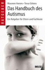 Maureen Aarons; Tessa Gittens: Das Handbuch des Autismus, Buch