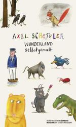 Axel Scheffler: Wunderland selbstgemalt, Buch