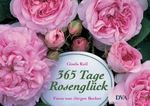 Gisela Keil: 365 Tage Rosenglück, Buch