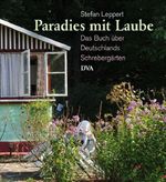 Stefan Leppert: Paradies mit Laube, Buch