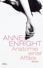 Anne Enright: Anatomie einer Affäre, Buch