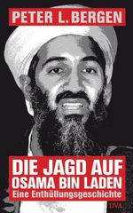 Peter L. Bergen: Die Jagd auf Osama Bin Laden, Buch