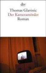 Thomas Glavinic: Der Kameramörder, Buch