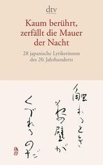 Kaum berührt, zerfällt die Mauer der Nacht, Buch