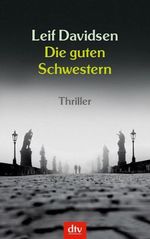 Leif Davidsen: Die guten Schwestern, Buch