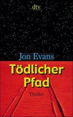 Jon Evans: Tödlicher Pfad, Buch
