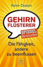 Kevin Dutton: Gehirnflüsterer, Buch