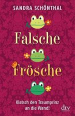 Sandra Schönthal: Falsche Frösche, Buch