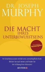 Joseph Murphy: Die Macht Ihres Unterbewusstseins, Buch