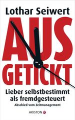 Lothar J. Seiwert: Ausgetickt, Buch