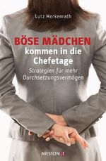 Lutz Herkenrath: Böse Mädchen kommen in die Chefetage, Buch