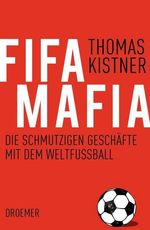 Thomas Kistner: Fifa-Mafia, Buch