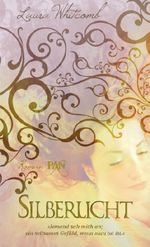Laura Whitcomb: Silberlicht, Buch