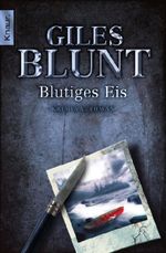 Giles Blunt: Blutiges Eis, Buch