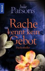 Julie Parsons: Rache kennt kein Gebot, Buch