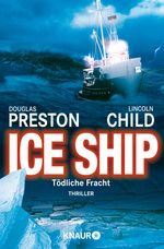 Douglas Preston; Lincoln Child: Ice Ship, Buch