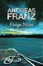 Andreas Franz: Eisige Nähe, Buch