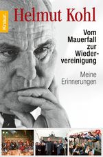 Helmut Kohl: Vom Mauerfall zur Wiedervereinigung, Buch