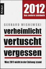 Gerhard Wisnewski: verheimlicht - vertuscht - vergessen, Buch