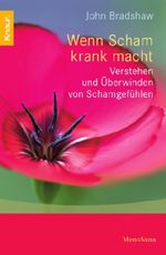 John Bradshaw: Wenn Scham krank macht, Buch