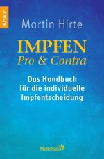 Martin Hirte: Impfen Pro & Contra, Buch